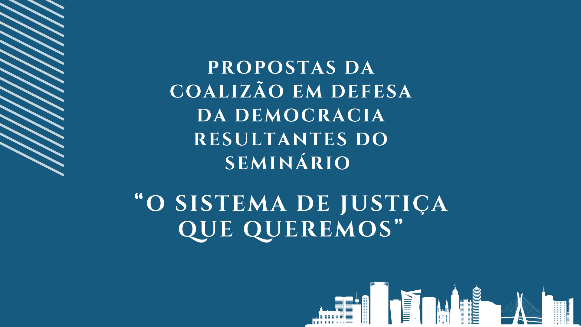 Propostas para o Sistema de Justiça